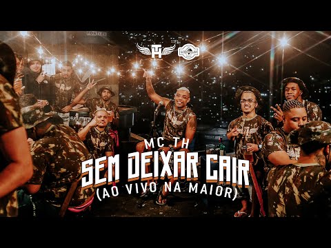 MC TH - Sem Deixar Cair (Ao Vivo Na Maior) Clipe Oficial