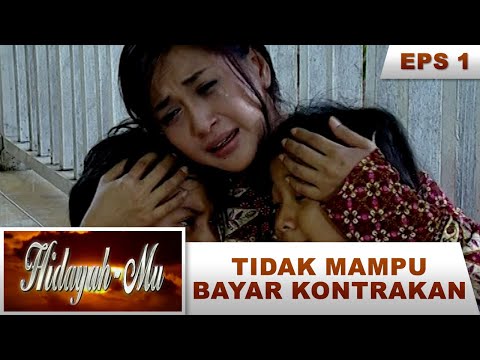 Di Usir Dari Kontrakan - Hidayah Mu Eps 1 Part 1