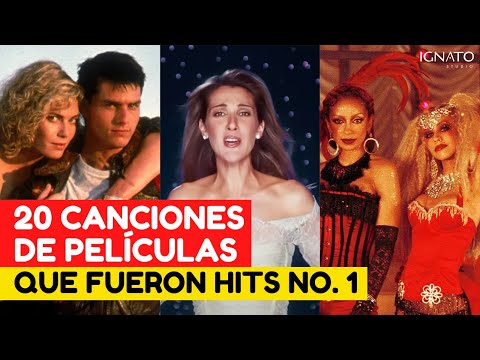 20 CANCIONES de PELÍCULAS que Fueron HITS No. 1