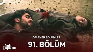 Yalı Çapkını Özlenen Bölümler 91. Bölüm | Seyran ve Ferit VURULDU!