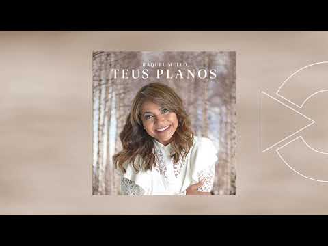 Teus Planos - Raquel Mello