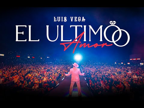 Luis Vega - El Ultimo Amor (Video Oficial)