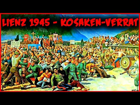 1945: The tragedy of the surrendered Cossacks of Lienz in Tyrol