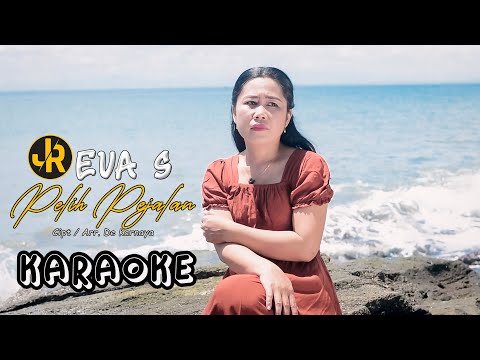 Pelih Pejalan - Eva S [Versi Karaoke]