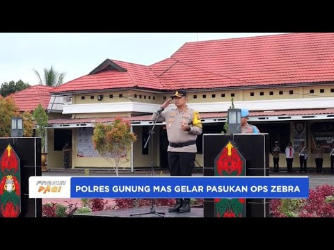 POLRES GUNUNG MAS APEL GELAR PASUKAN OPS ZEBRA TELABANG 2024