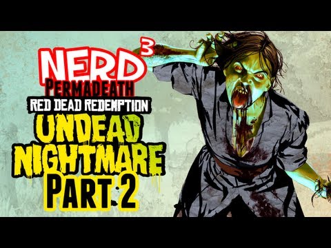 Nerd³ Permadeath - Red Dead Redemption: Undead Nightmare - Part 2