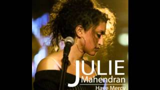 Have Mercy - Julie Mahendran
