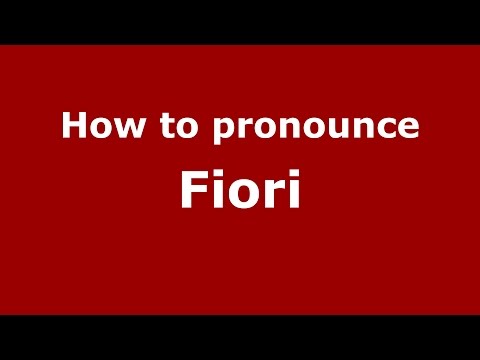 How to pronounce Fiori (Spanish/Argentina) - PronounceNames.com