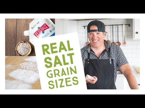 What are the Different Grain Sizes of Redmond Real Salt?