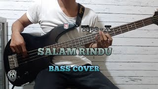 Download lagu Bass COVER || SALAM RINDU -Tipe-X mp3 Download lagu Bass COVER || SALAM RINDU -Tipe-X mp3