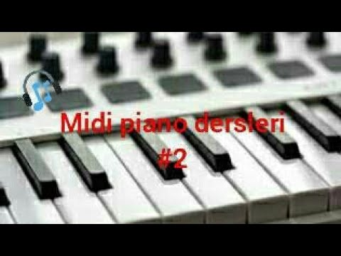 Midi piano dersleri #2
