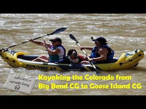 Kayaking the Colorado River from Big Bend CG to Goose Island CG