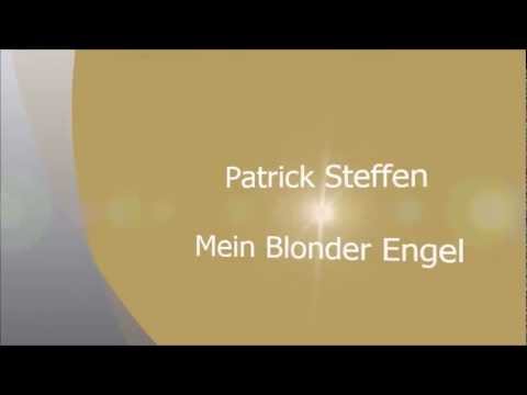 PATRICK STEFFEN - Mein Blonder Engel (Promo-Anspieler)