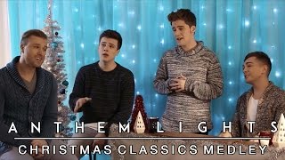 Christmas Classics Medley | Anthem Lights Mashup