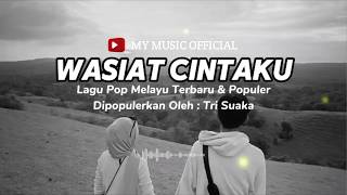 Download lagu WASIAT CINTAKU - TRI SUAKA (COVER) | LAGU POP TERBARU |  LYRICS VIDEO mp3