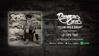 Download lagu Dangerous Curves Club Mile High... mp3
