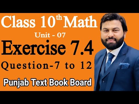 Class 10th Math Ch 7 Exercise 7.4 Question 7 to 12 -Mathematics 10th class - E.X 7.4 Q7-Q12 - PTBB