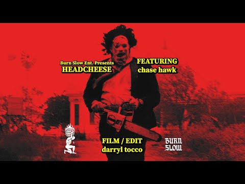 HEADCHEESE ft. Chase Hawk