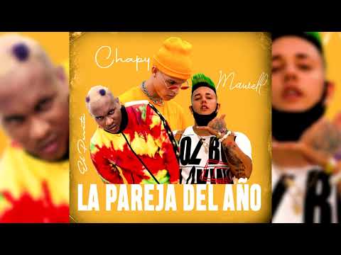Mawell & Harryson ft. Chapy - La Pareja del Año (Audio Oficial)
