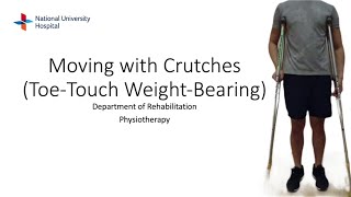 How to Use Crutches | Toe-Touch Weight-Bearing