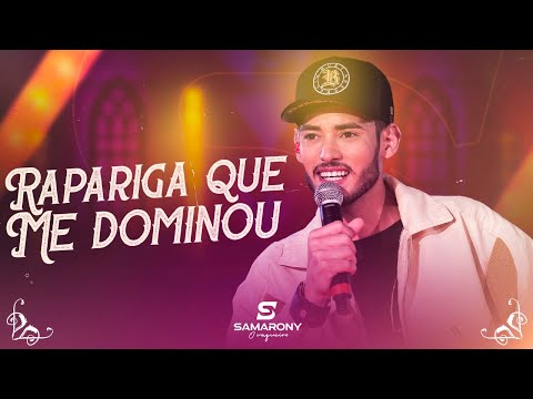 Samarony - Rapariga Que Me Dominou