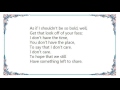 Indigo Girls - You Left It Up to Me Lyrics