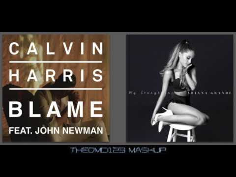 Calvin Harris & John Newman vs Ariana Grande - Blame Me Harder (Mashup)