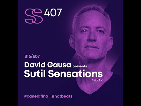 Sutil Sensations #407-Music by Jimi Jules, Faithless, David Guetta, ARTBAT, Pete Tong, Jules Buckley