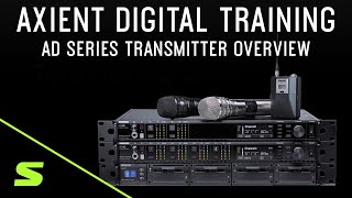 Video thumbnail for Shure Axient Digital Training - AD Series Transmitter Overview by Shure Performance & Production