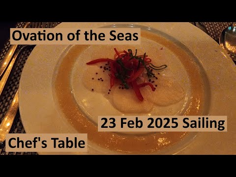 Thumbnail for Chefs Table Ovation of the Seas February 2025
