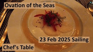 Chefs Table Ovation of the Seas February 2025