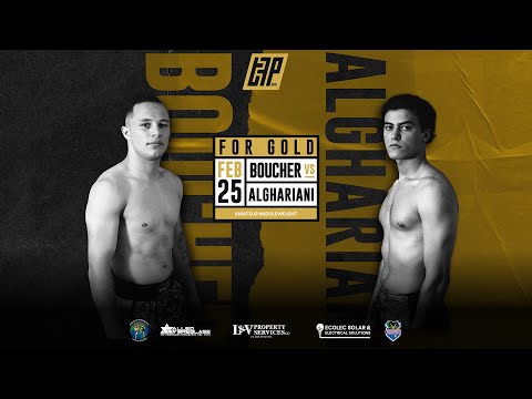 Brandon Boucher 🆚 Ahmed Alghariani | TFP 6 - For Gold
