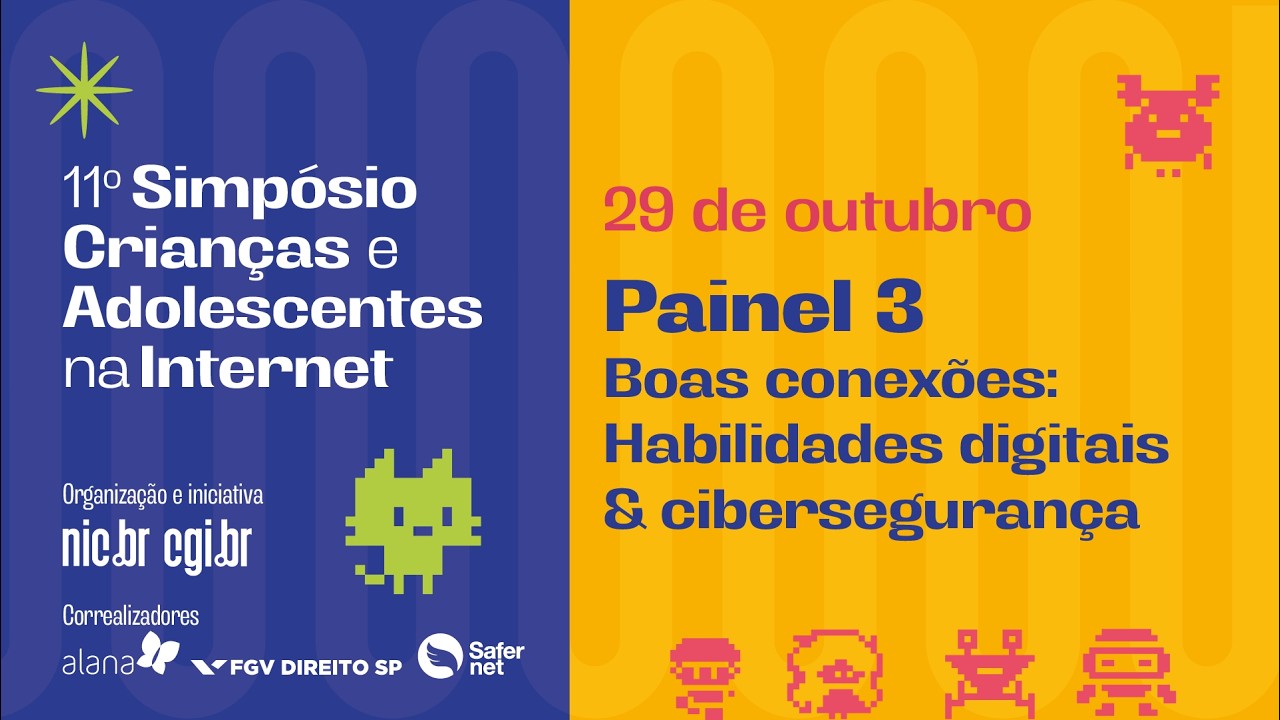 11º Simpósio Crianças e Adolescentes na Internet