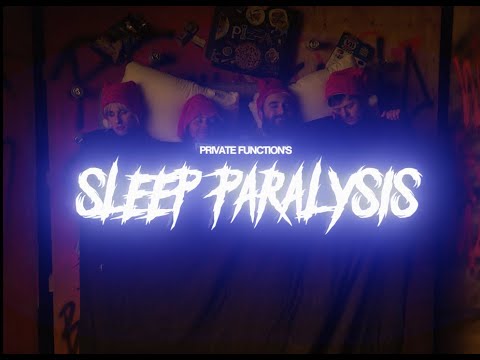 PRIVATE FUNCTION - SLEEP PARALYSIS