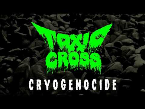 TOXIC CROSS - Cryogenocide (Melodic Thrash/Death Metal)