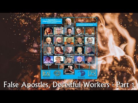Sam Adams - False Apostles, Deceitful Workers Part 1: The New Apostolic Reformation