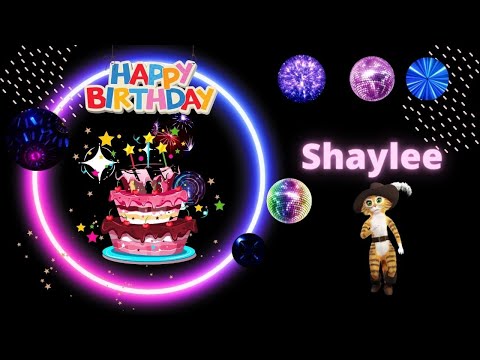 Happy Birthday Shaylee
