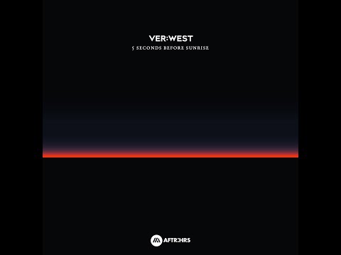 Tiesto presents VER.WEST - 5 Seconds Before Sunrise (Original Mix)