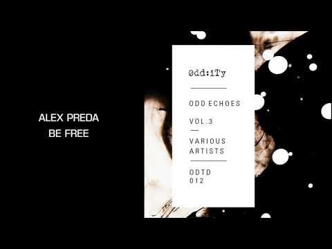 Alex Preda - Be Free [Oddity]