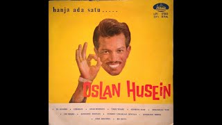Download lagu Oslan Husein Hanja Ada Satu... mp3