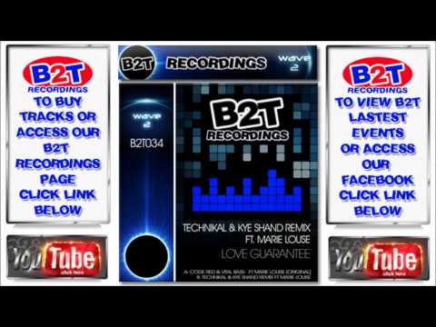 B2T034 Code Red feat. Marie Louise - Love Guarantee(Technikal & Kye Shand Remix)