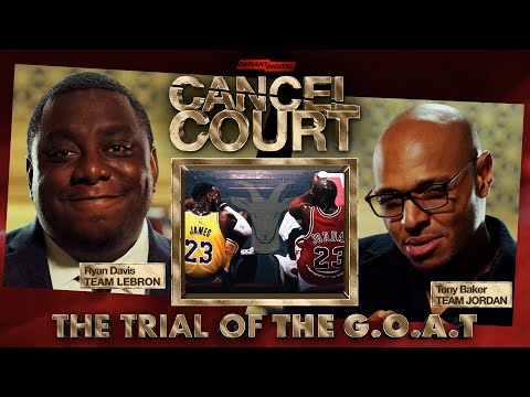 The Trial Of The G.O.A.T. Michael Jordan vs LeBron James | Cancel Court EP 6