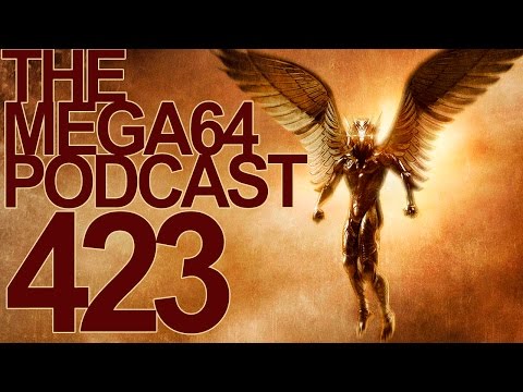 MEGA64 PODCAST: EPISODE 423