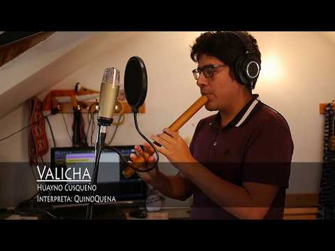 Valicha - QuinoQuena - Huayno Cusqueño - Quena