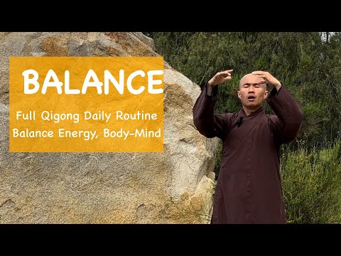 BALANCE | Full Qigong Daily Routine to Balance ENERGY, BODY-MIND