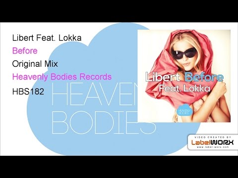 Libert Feat. Lokka - Before (Original Mix)