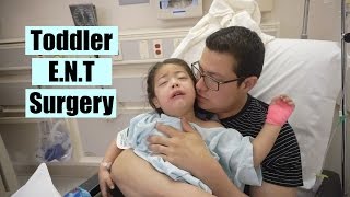 Toddler Surgery Day:Tonsils,Adneiods &amp; Eartubes