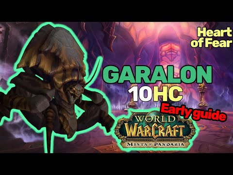 GARALON 10M HC Guide | Heart of Fear Raid Guide | Mists of Pandaria | MoP Classic