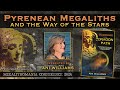 Pyrenean Megaliths And The Way Of The Stars Ani Williams Megalithomania 2024