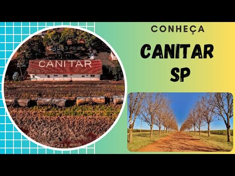 Conheça Canitar - São Paulo - Brasil